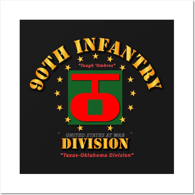 90th Infantry Division - Tough Ombres Wall Art by twix123844